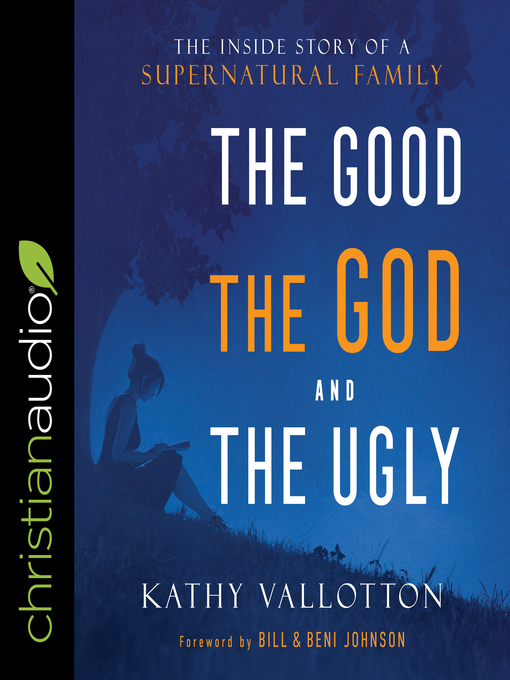 Title details for The Good, the God and the Ugly by Kathy Vallotton - Available